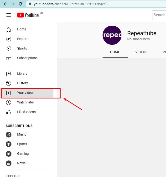 Select "Your videos"